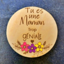 Magnet « Tu es une maman trop géniale »