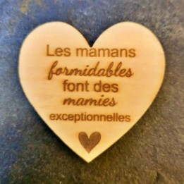 Magnet cœur « Les mamans formidables font des mamies exceptionnelles »